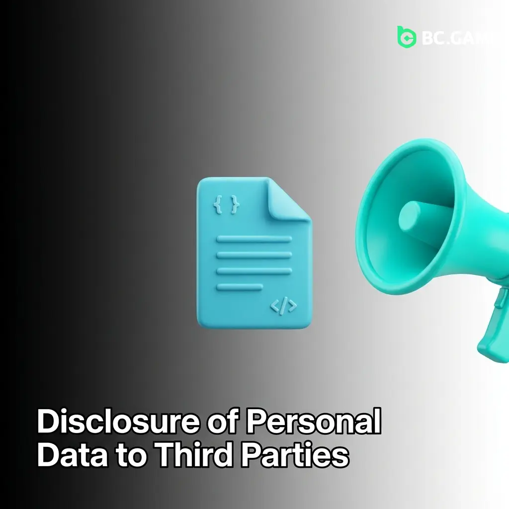 BC Game third-party data disclosure policy covering payments, KYC, legal, and fraud prevention purposes